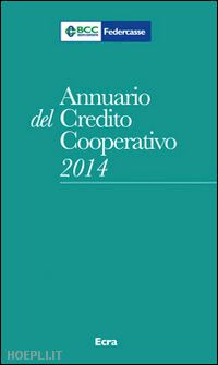  - annuario del credito cooperativo 2014. con cd-rom