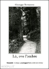 terranova giuseppe - là, ove l'ombre