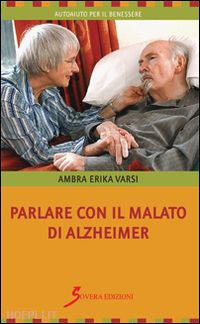 varsi ambra erika - parlare con il malato di alzheimer