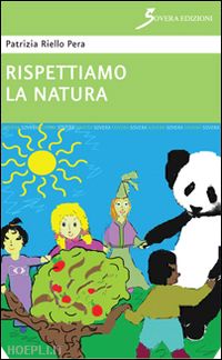 riello pera patrizia - rispettiamo la natura