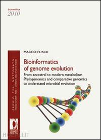 fondi marco - bioinformatics of genome evolution: from ancestral to modern metabolism