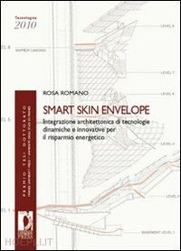 romano rosa - smrt skin envelope. integrazione architettonica di tecnologie dinamiche e innova
