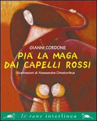 cordone gianni - pia la maga dai capelli rossi