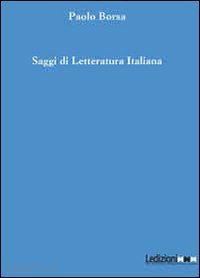 borsa paolo - saggi di letteratura italiana