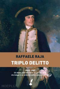 raja raffaele - triplo delitto