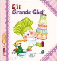 riffaldi serena - eli grande chef