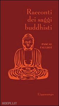 fauliot pascal - racconti dei saggi buddhisti