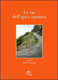 pintacuda p.(curatore) - le vie dell'epica ispanica