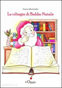 monticello franca - le ciliegine di babbo natale