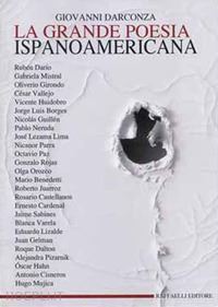 darconza gianni - la grande poesia ispanoamericana