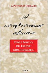 crepaldi giampaolo - a compromesso alcuno