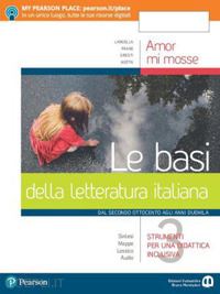 langella giuseppe; frare pierantonio; gresti paolo; motta umberto - amor mi mosse. le basi della letteratura italiana. dalle origini al manierismo.