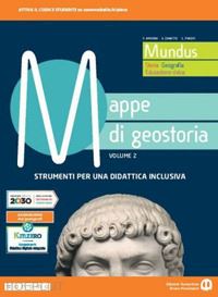 amerini franco; zanette emilio; tincati cristina - mundus. mappe di geostoria. strumenti per una didattica inclusiva. per le scuole