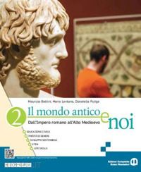 bettini maurizio; lentano mario; puliga donatella - mondo antico e noi. per le scuole superiori. con e-book. con espansione online (