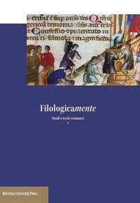 brunetti g. (curatore) - filologicamente. studi e testi romanzi. vol. 1