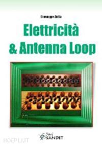 zella giuseppe - elettricita' e antenna loop