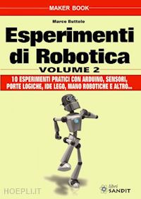 buttolo marco - esperimenti di robotica. vol. 2