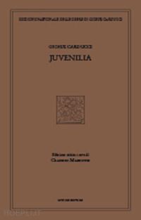 carducci giosue'; mariotti c. (curatore) - juvenilia