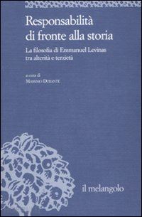 durante massimo (curatore) - responsabilita' di fronte alla storia. la filosofia di emmanuel levinas tra