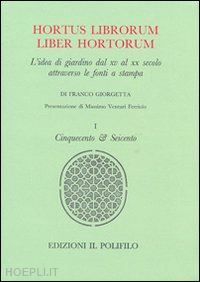 giorgetta franco - hortus librorum liber hortorum vol. 1