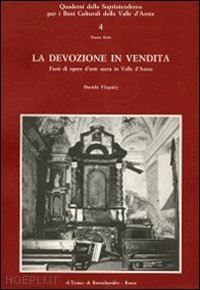 vicquéry daniela - la devozione in vendita . furti di opere d'arte sacra nella valle d'aosta