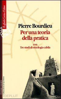 bourdieu pierre - per una teoria della pratica