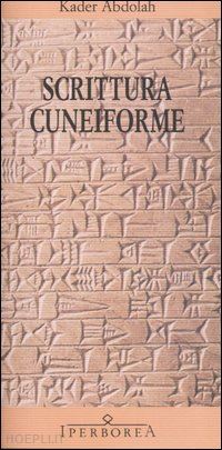 abdolah kader - scrittura cuneiforme