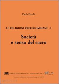 pecchi paola - le religioni precolombiane (vol. 1)