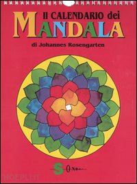 rosengarten johannes - il calendario dei mandala