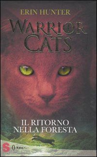 hunter erin - il ritorno nella foresta. warrior cats