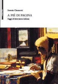 chemotti saveria - a pie' di pagina. saggi di letteratura italiana