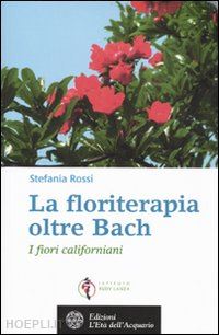 rossi stefania - floriterapia oltre bach