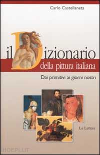 castellaneta carlo - il dizionario della pittura italiana