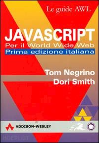 negrino tom-smith dori - javascript - per il world wide web