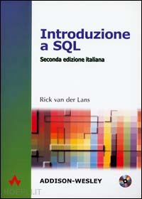 van der lans rick f. - introduzione a sql. con cd-rom