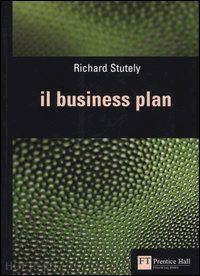stutely richard - il business plan