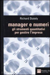 stutely richard - manager e numeri
