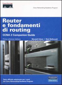 odom wendell; mcdonald rick - router e fondamenti di routing