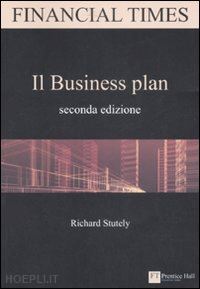 stutely richard - il business plan