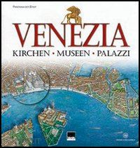 scibilia paola - venezia. kirchen, museen, palazzi
