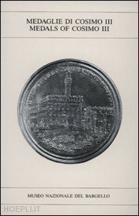 langhedijk k.(curatore) - le medaglie di cosimo iii-medals of cosimo iii