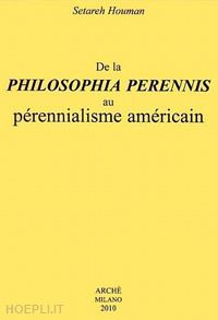houman setareh - de la philosophia perennis au pérennialisme américain