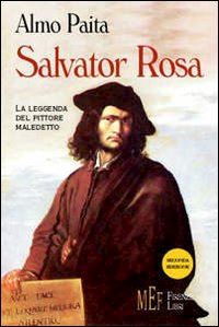 paita almo - salvator rosa. la leggenda del pittore maledetto