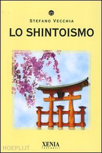 vecchia stefano - lo shintoismo