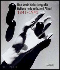 zannier italo - una storia della fotografia italiana nelle collezioni alinari