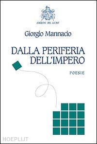 mannacio giorgio - dalla periferia dell'impero