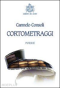 consoli carmelo - cortometraggi