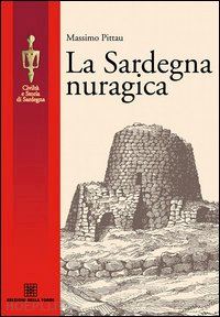 pittau massimo - la sardegna nuragica