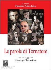 giordano federico (curatore) - le parole di tornatore