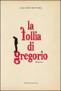 battara giacomo - le follie di gregorio